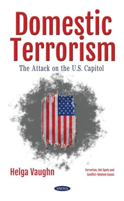 Book cover of: Domestic Terrorism. By: Helga Vaughn