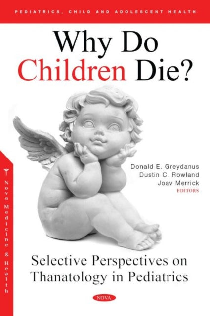 Book cover of: Why Do Children Die?. By: Joav Merrick
