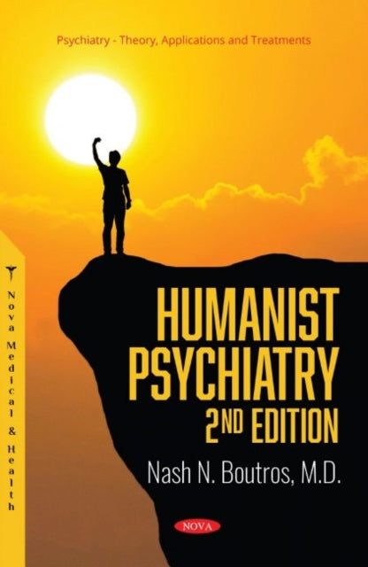 Book cover of: Humanist Psychiatry. By: Nash N. Boutros