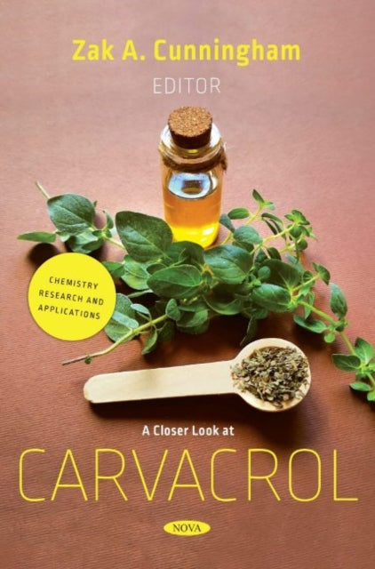 Book cover of: Closer Look at Carvacrol. By: Zak A. Cunningham
