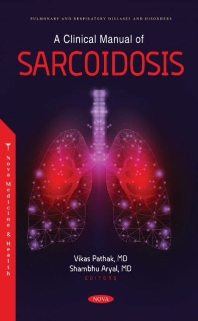 Book cover of: Clinical Manual of Sarcoidosis. By: Vikas Pathak