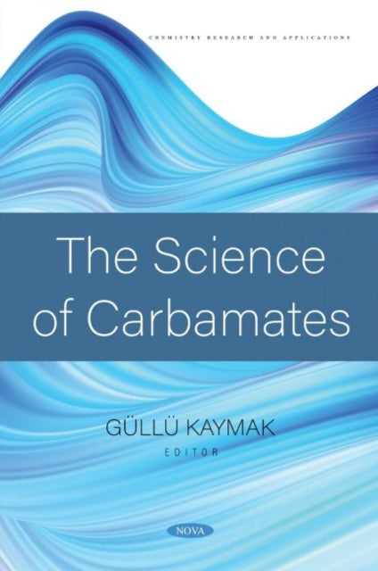 Book cover of: Science of Carbamates. By: Güllü Kaymak