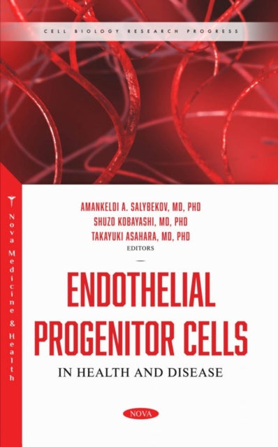 Book cover of: Endothelial Progenitor Cells in Health and Disease. By: Amankeldi A. Salybekov