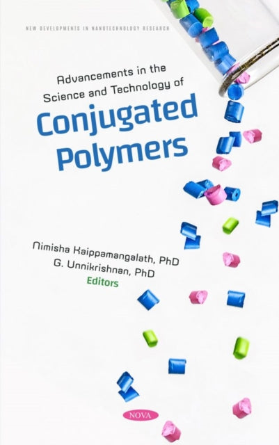 Book cover of: Advancements in the Science and Technology of Conjugated Polymers. By: Nimisha Kaippamangalath