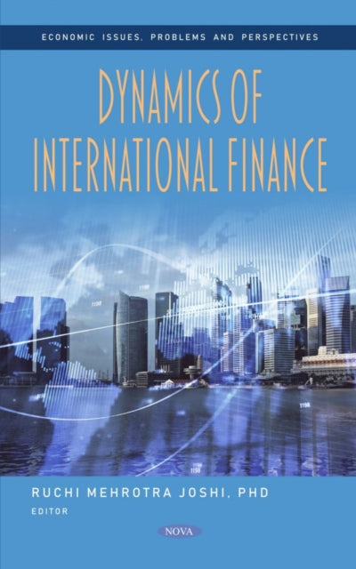 Book cover of: Dynamics of International Finance. By: Ruchi Mehrotra Joshi