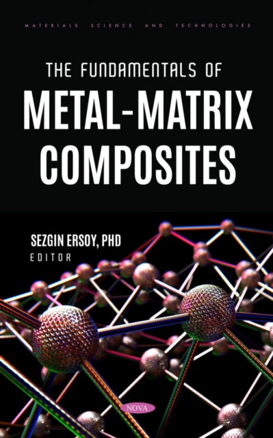 Book cover of: Fundamentals of Metal-Matrix Composites. By: Sezgin Ersoy