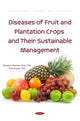 Book cover of: Diseases of Fruit and Plantation Crops and Their Sustainable Management. By: Mujeebur Rahman Khan