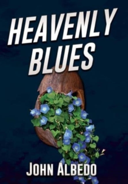 Book cover of: Heavenly Blues. By: John Albedo