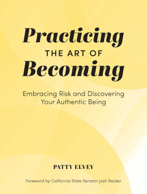 Book cover of: Practicing the Art of Becoming