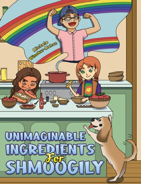 Book cover of: Unimaginable Ingredients For Shmoogily
