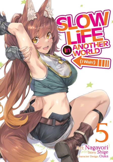 Book cover of: Slow Life In Another World (I Wish!) (Manga) Vol. 5. By: Shige