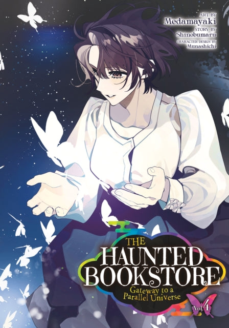 Book cover of: Haunted Bookstore - Gateway to a Parallel Universe (Manga) Vol. 4. By: Shinobumaru