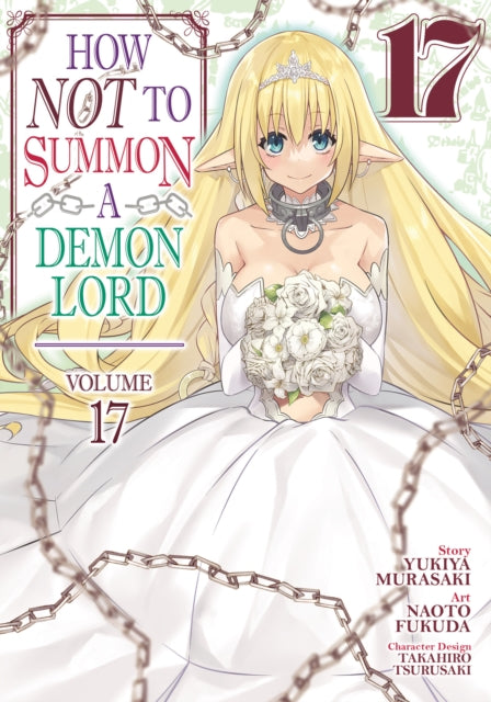 Book cover of: How NOT to Summon a Demon Lord (Manga) Vol. 17. By: Yukiya Murasaki