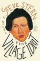 Book cover of: Village Idiot. By: Steve Stern