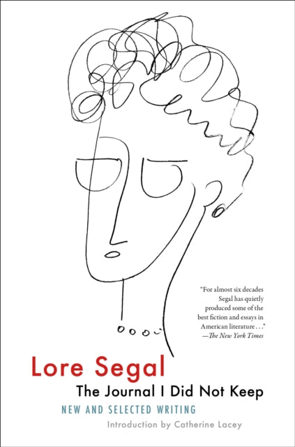 Book cover of: Journal I Did Not Keep. By: Lore Segal