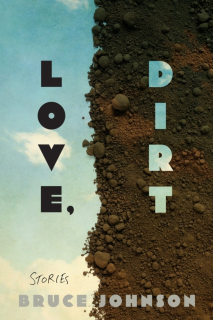 Book cover of: Love, Dirt
