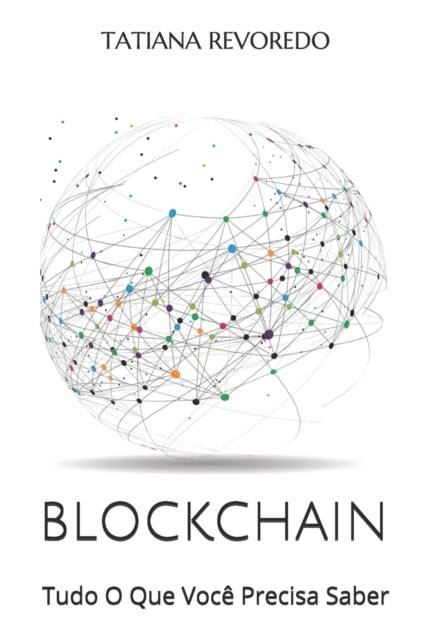 Book cover of: Blockchain. By: Tatiana REVOREDO