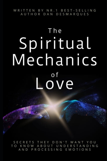 Book cover of: Spiritual Mechanics of Love. By: Dan Desmarques