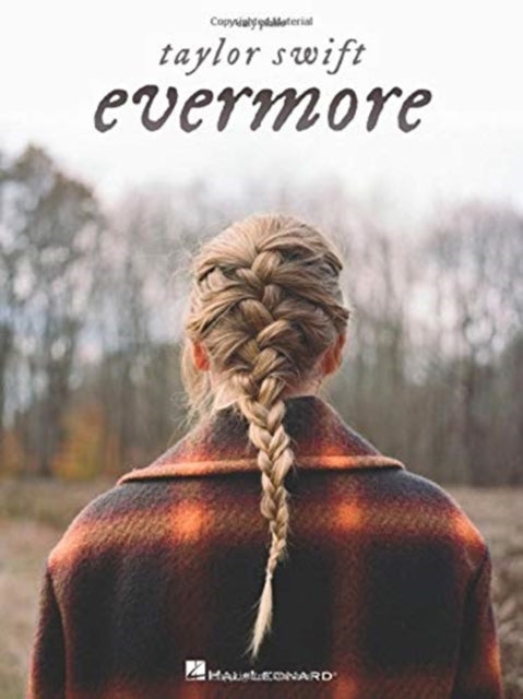 Book cover of: Taylor Swift - Evermore. By: Taylor Swift