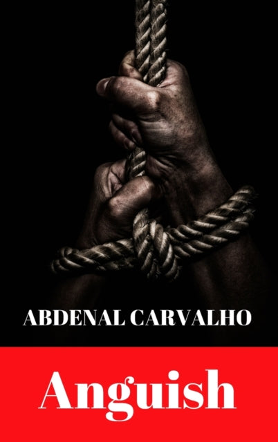 Book cover of: Anguish. By: Abdenal Carvalho