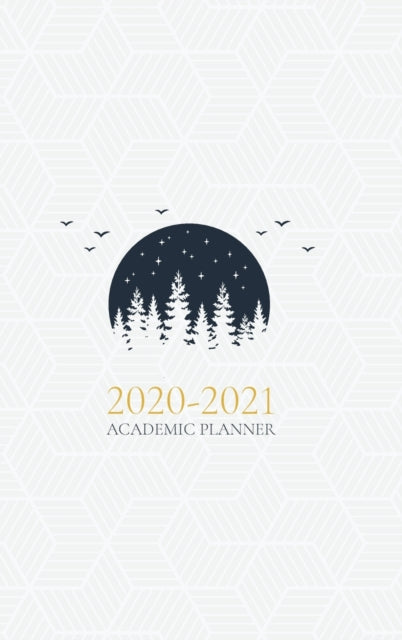 Book cover of: 2020-2021 Academic Planner - With Hijri Dates. By: Reyhana Ismail