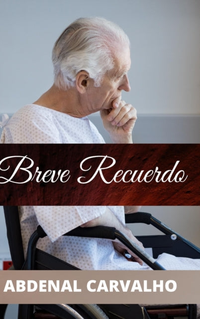 Book cover of: Breve Recuerdo. By: Abdenal Carvalho