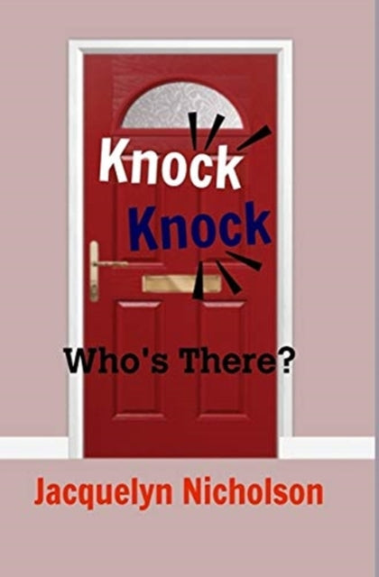 Book cover of: Knock, Knock. By: Jacquelyn Nicholson