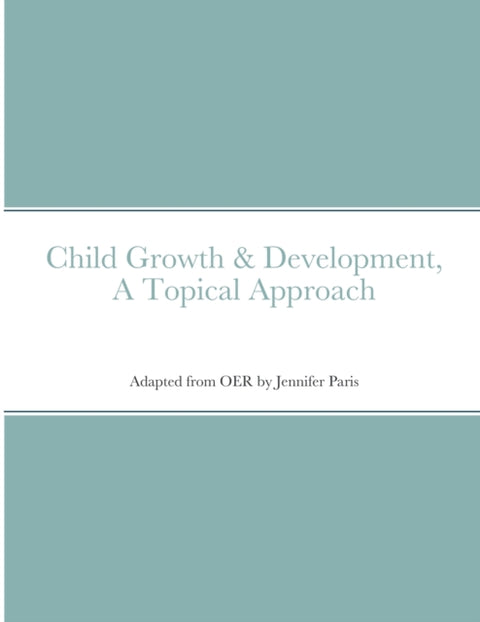 Child Growth & Development- Topical Approach