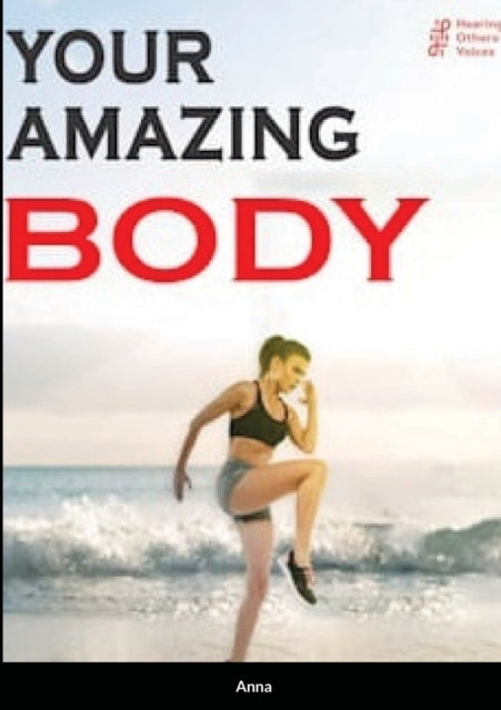 Book cover of: Your amazing body. By: Anna