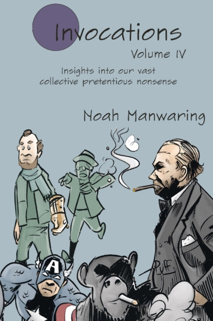 Book cover of: Invocations Vol IV. By: Noah Manwaring