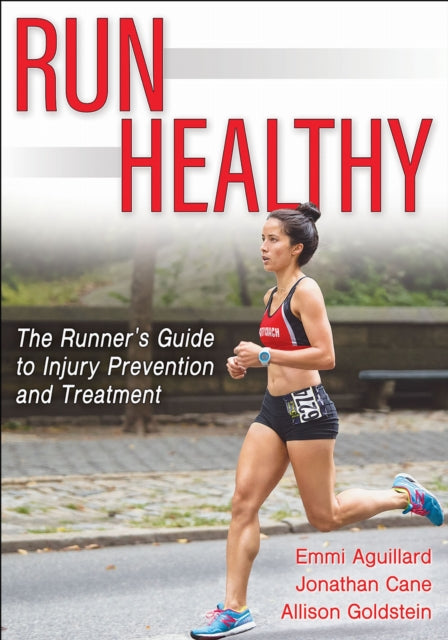 Book cover of: Run Healthy. By: Emmi Aguillard