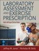 Book cover of: Laboratory Assessment and Exercise Prescription. By: Jeffrey M. Janot