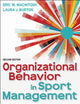 Book cover of: Organizational Behavior in Sport Management. By: Eric MacIntosh
