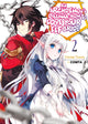 Book cover of: Archdemon's Dilemma: How to Love Your Elf Bride: Volume 2. By: Fuminori Teshima