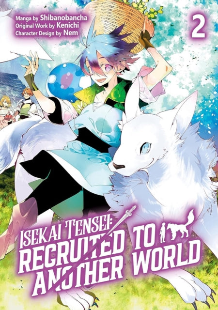 Book cover of: Isekai Tensei: Recruited to Another World: Volume 2 (Manga)