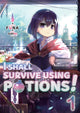 Book cover of: I Shall Survive Using Potions! Volume 1. By: Funa