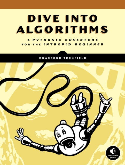 Book cover of: Dive Into Algorithms. By: Bradford Tuckfield