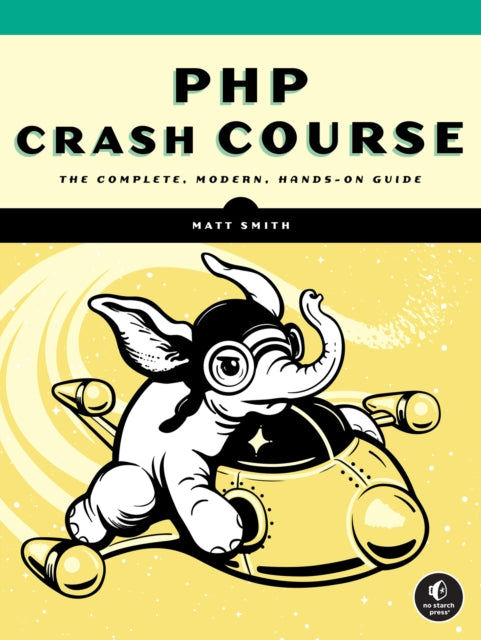 Book cover of: PHP Crash Course. By: Matt Smith