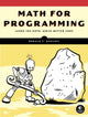 Book cover of: Math for Programming. By: Ronald T. Kneusel