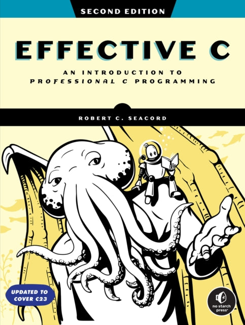 Book cover of: Effective C, 2nd Edition. By: Robert C. Seacord