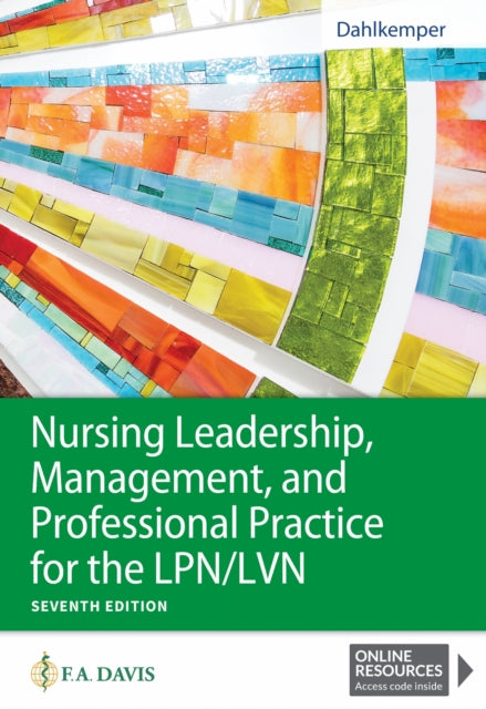 Book cover of: Nursing Leadership, Management, and Professional Practice for the LPN/LVN. By: Tamara R. Dahlkemper