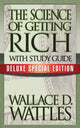 Book cover of: Science of Getting Rich with Study Guide. By: Wallace D. Wattles