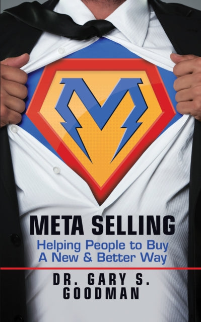 Book cover of: Meta Selling. By: Dr. Gary S. Goodman