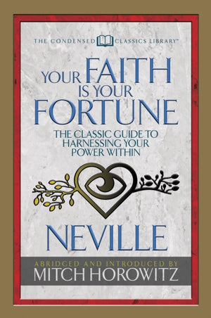 Your Faith Is Your Fortune (Condensed Classics)