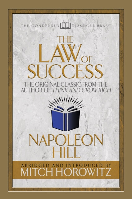 Book cover of: Law of Success (Condensed Classics). By: Napoleon Hill