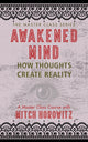 Book cover of: Awakened Mind (Master Class Series). By: Mitch Horowitz