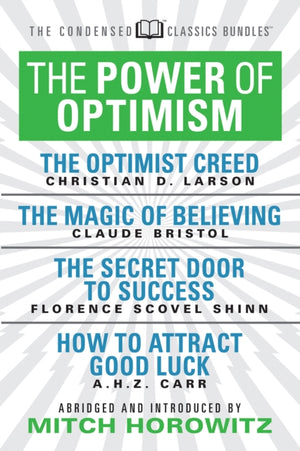 The Power of Optimism (Condensed Classics)