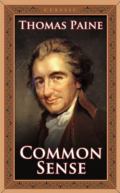 Book cover of: Common Sense. By: Thomas Paine