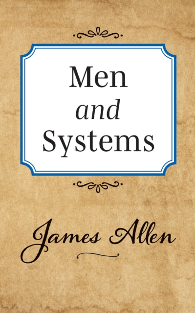 Book cover of: Men and Systems. By: James Allen