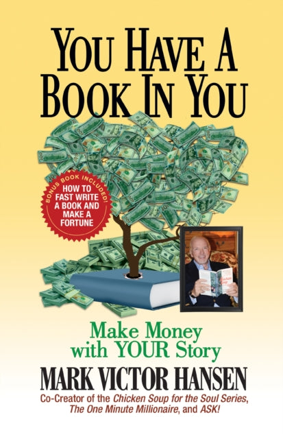Book cover of: You Have a Book In You. By: Mark Victor Hansen